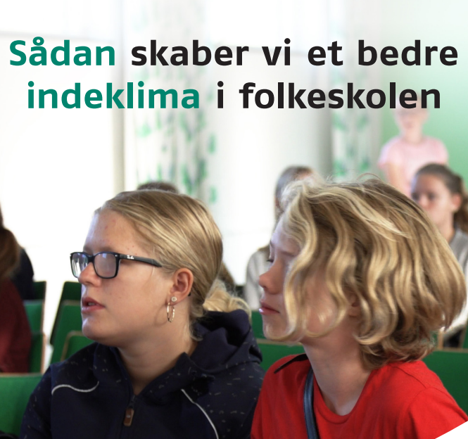 Ny rapport opstiller konkrete anbefalinger til at skabe et bedre indeklima i landets klasselokaler.